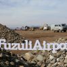 Воздушные ворота Карабаха – аэропорт Физули готовится стать региональным авиахабом