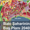 Реализация Генплана Баку обойдется в 93,6 млрд манатов