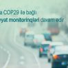 В связи с COP29 на некоторых улицах и проспектах столицы продолжатся мониторинги управления транспортом